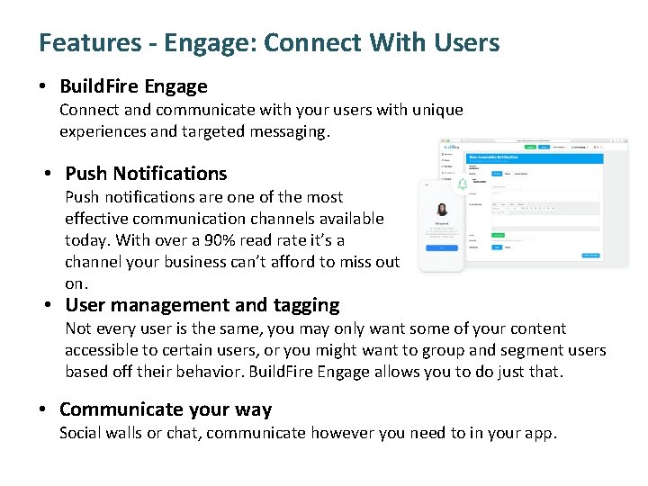 Features - Engage: Connect With Users • Build. Fire Engage Connect and communicate with