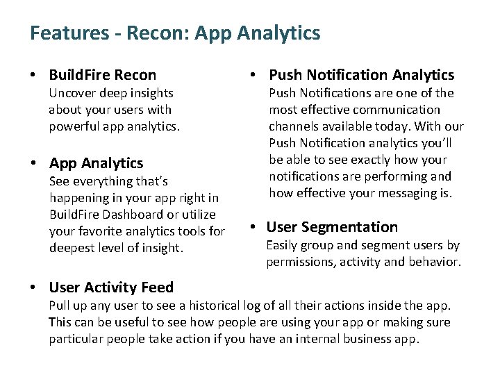 Features - Recon: App Analytics • Build. Fire Recon Uncover deep insights about your