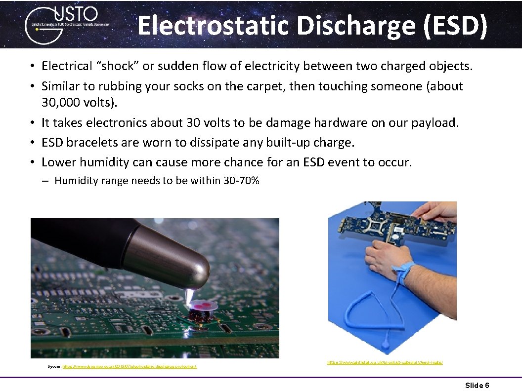 Electrostatic Discharge (ESD) • Electrical “shock” or sudden flow of electricity between two charged