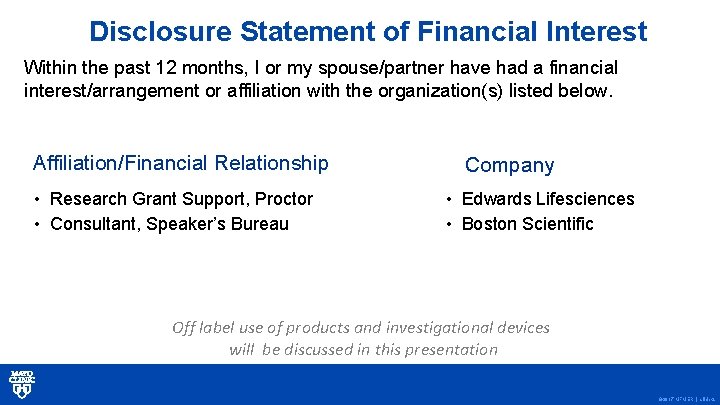 Disclosure Statement of Financial Interest Within the past 12 months, I or my spouse/partner