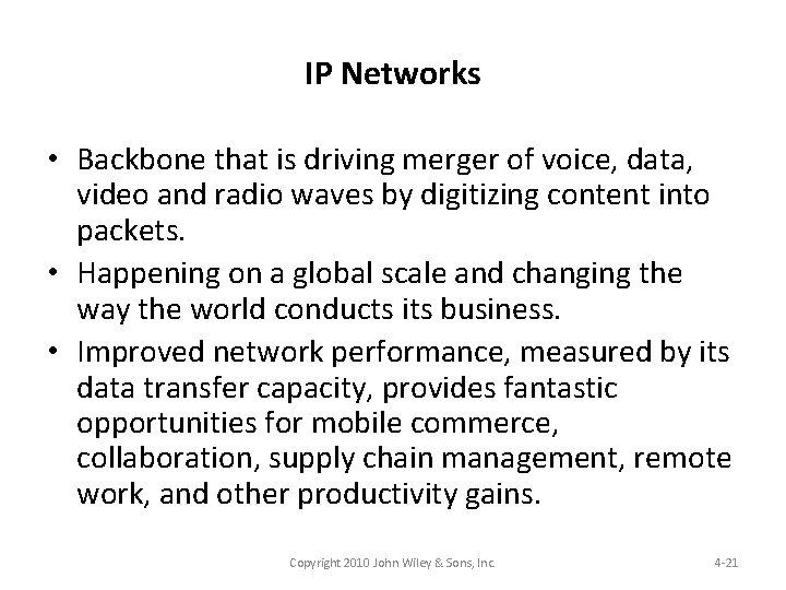 IP Networks • Backbone that is driving merger of voice, data, video and radio