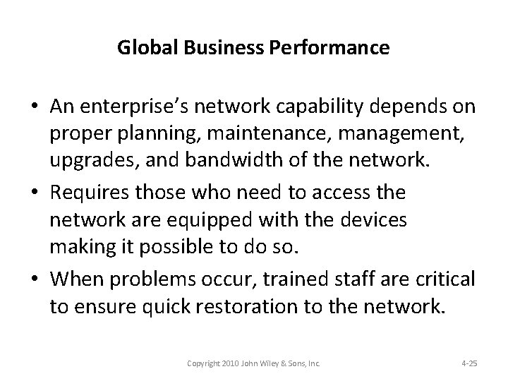 Global Business Performance • An enterprise’s network capability depends on proper planning, maintenance, management,