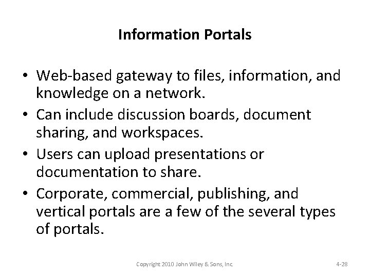 Information Portals • Web-based gateway to files, information, and knowledge on a network. •