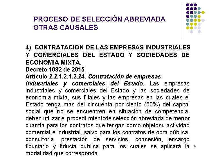 PROCESO DE SELECCIÓN ABREVIADA OTRAS CAUSALES 4) CONTRATACION DE LAS EMPRESAS INDUSTRIALES Y COMERCIALES