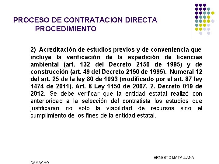 PROCESO DE CONTRATACION DIRECTA PROCEDIMIENTO 2) Acreditación de estudios previos y de conveniencia que