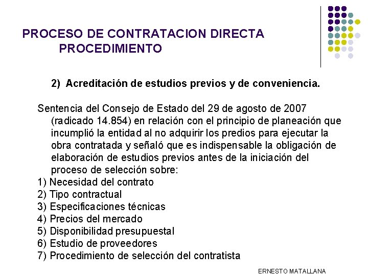 PROCESO DE CONTRATACION DIRECTA PROCEDIMIENTO 2) Acreditación de estudios previos y de conveniencia. Sentencia