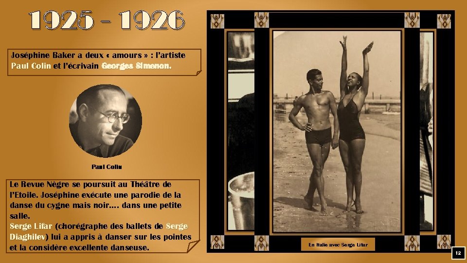 1925 - 1926 Joséphine Baker a deux « amours » : l’artiste Paul Colin