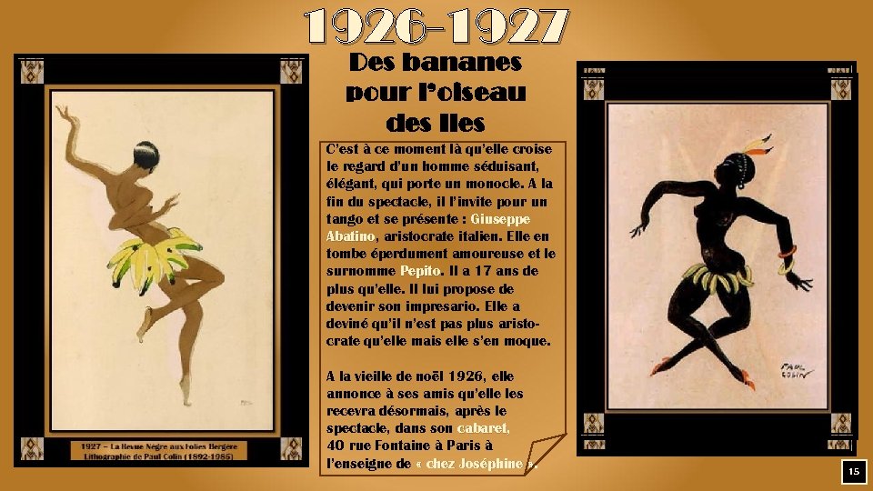 1926 -1927 Des bananes pour l’oiseau des Iles C’est à ce moment là qu’elle