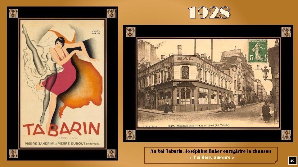 1928 Au bal Tabarin, Joséphine Baker enregistre la chanson « J’ai deux amours »