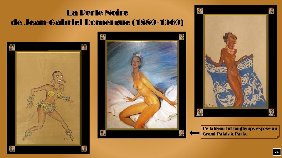 La Perle Noire de Jean-Gabriel Domergue (1889 -1969) Ce tableau fut longtemps exposé au