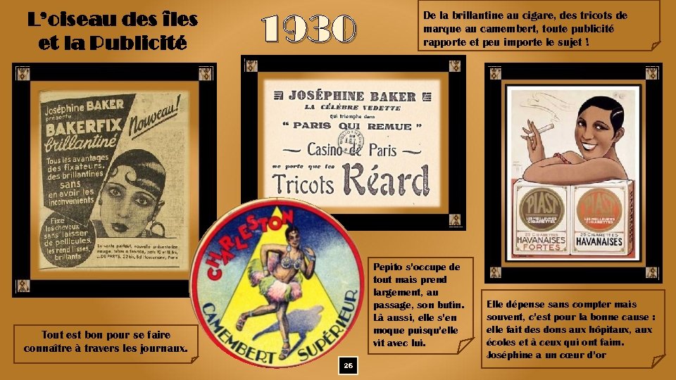 L’oiseau des îles et la Publicité 1930 De la brillantine au cigare, des tricots