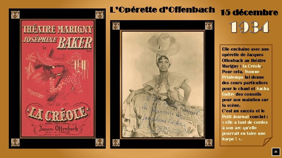 L’Opérette d’Offenbach 15 décembre 1934 Elle enchaîne avec une opérette de Jacques Offenbach au