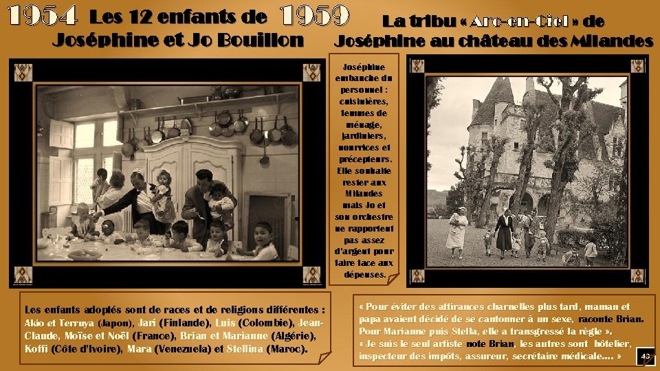 1954 Les 12 enfants de 1959 La tribu « Arc-en-Ciel » de Joséphine et