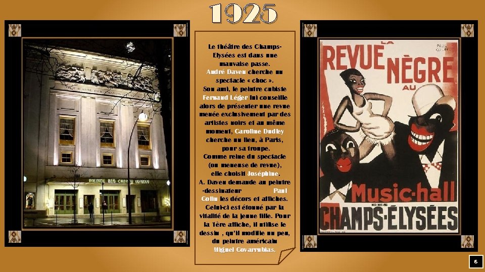 1925 Le théâtre des Champs. Elysées est dans une mauvaise passe. André Daven cherche