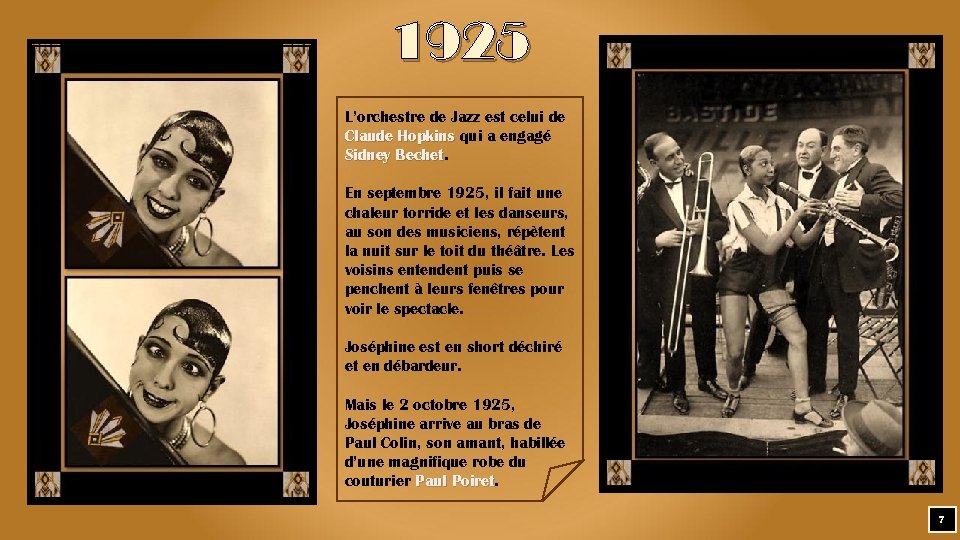 1925 L’orchestre de Jazz est celui de Claude Hopkins qui a engagé Sidney Bechet