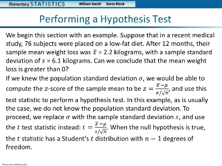 Performing a Hypothesis Test** • ©Mc. Graw-Hill Education. 