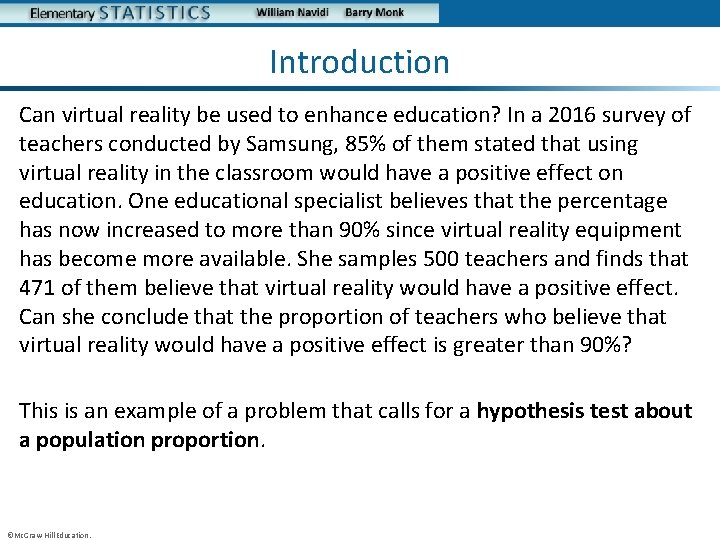 Introduction Can virtual reality be used to enhance education? In a 2016 survey of