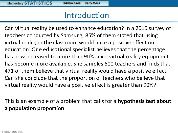 Introduction* Can virtual reality be used to enhance education? In a 2016 survey of