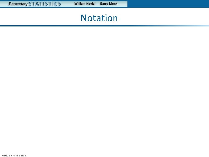 Notation** • ©Mc. Graw-Hill Education. 