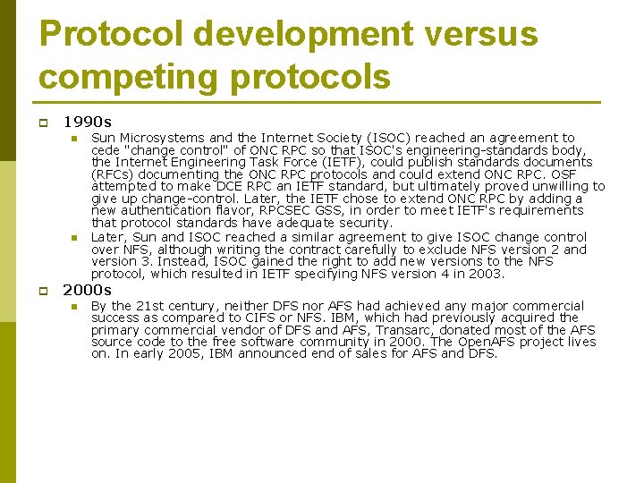 Protocol development versus competing protocols p 1990 s n n p Sun Microsystems and