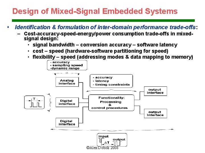 Design of Mixed-Signal Embedded Systems • Identification & formulation of inter-domain performance trade-offs: –