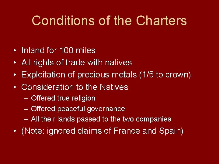 Conditions of the Charters • • Inland for 100 miles All rights of trade