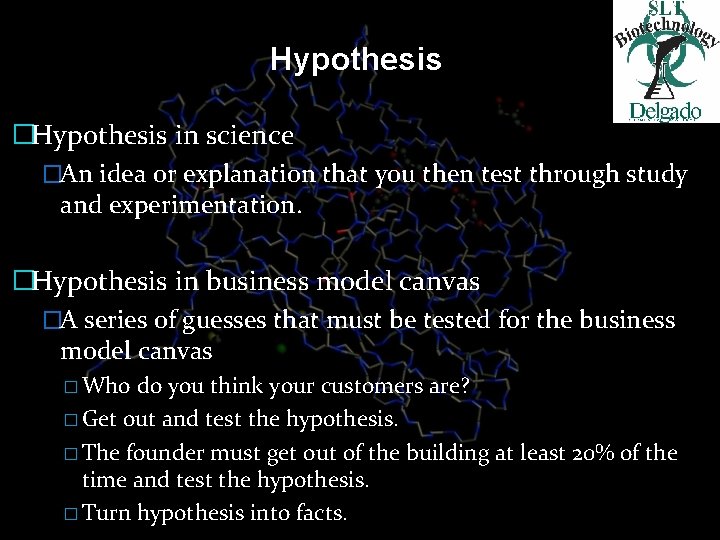 Hypothesis �Hypothesis in science �An idea or explanation that you then test through study