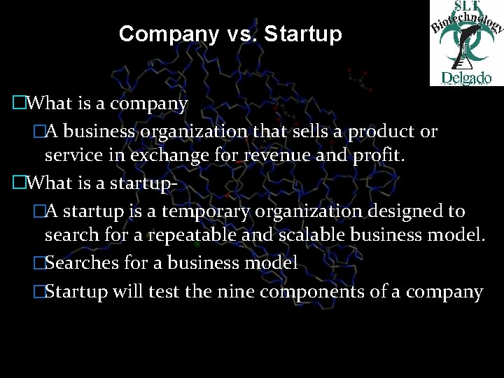 Company vs. Startup �What is a company �A business organization that sells a product