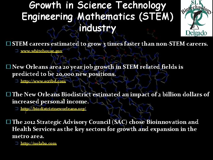 Growth in Science Technology Engineering Mathematics (STEM) industry � STEM careers estimated to grow