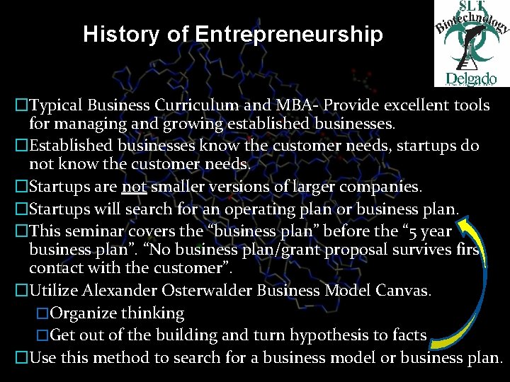 History of Entrepreneurship �Typical Business Curriculum and MBA- Provide excellent tools for managing and