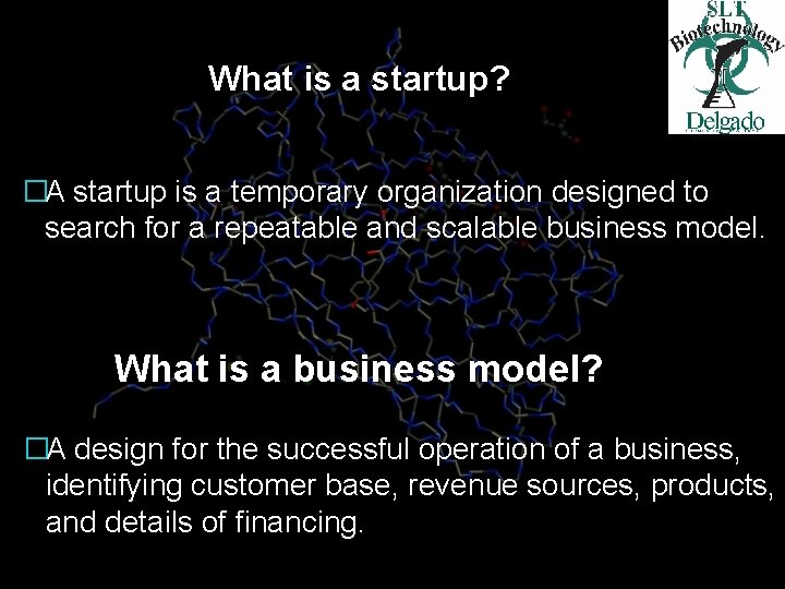 What is a startup? �A startup is a temporary organization designed to search for