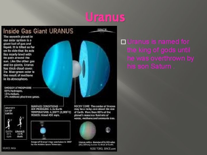 Uranus � Uranus is named for the king of gods until he was overthrown