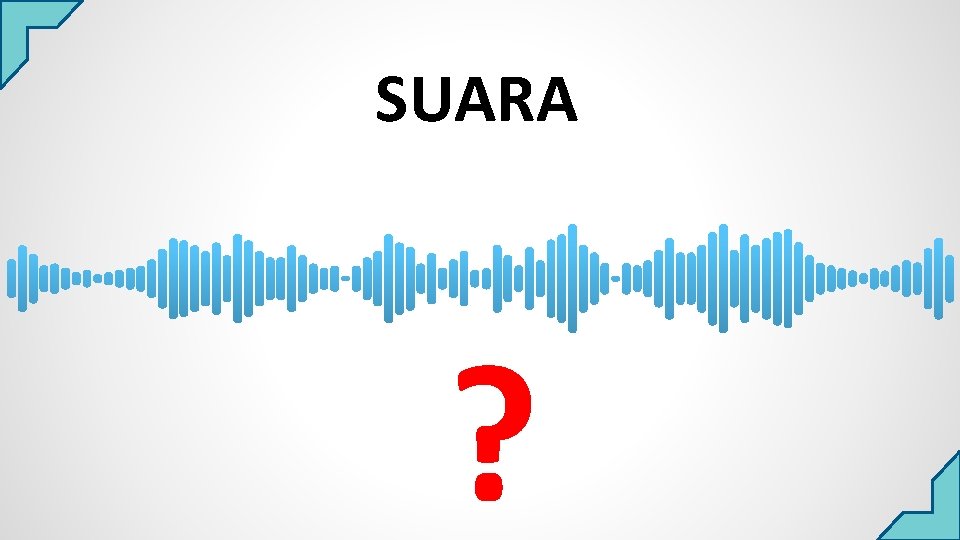 SUARA NOISE (KEBISINGAN) ? 