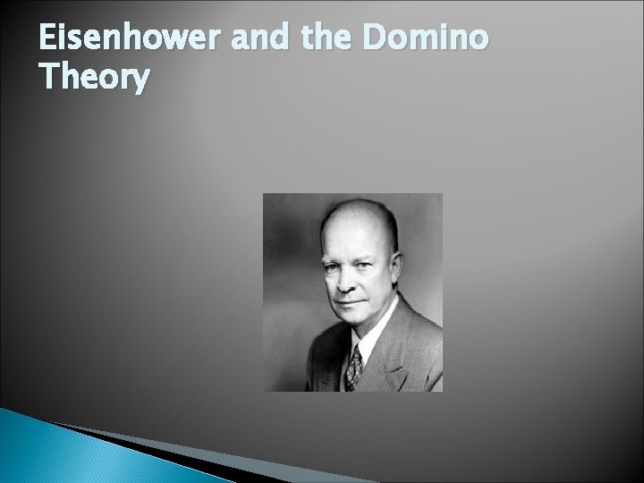 Eisenhower and the Domino Theory 