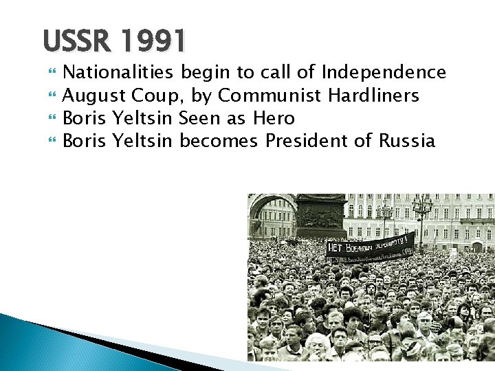 USSR 1991 Nationalities begin to call of Independence August Coup, by Communist Hardliners Boris