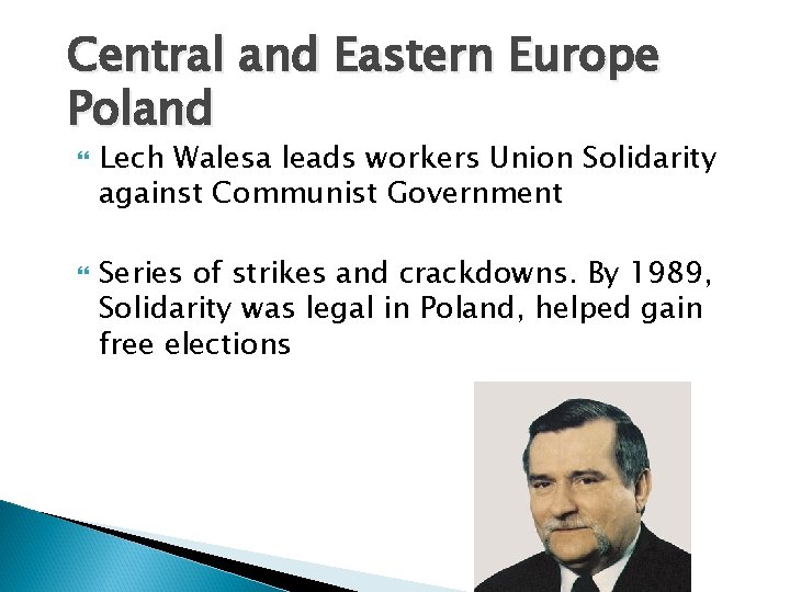 Central and Eastern Europe Poland Lech Walesa leads workers Union Solidarity against Communist Government