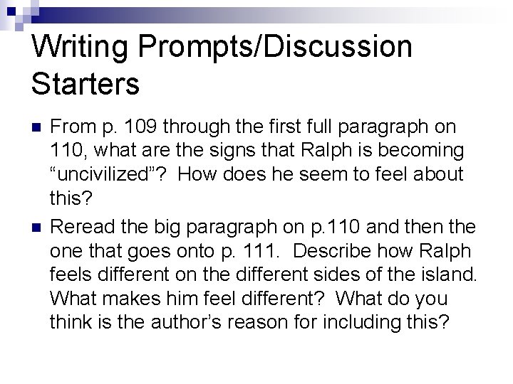 Writing Prompts/Discussion Starters n n From p. 109 through the first full paragraph on