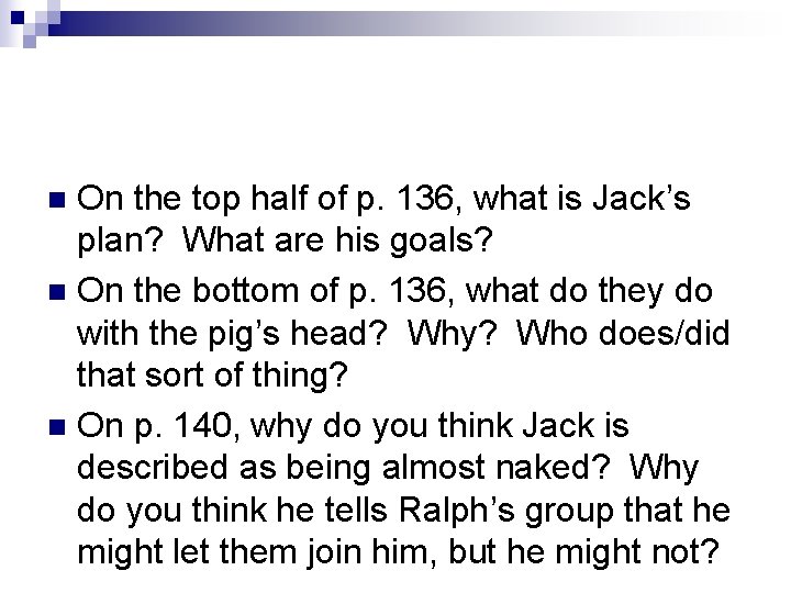 On the top half of p. 136, what is Jack’s plan? What are his
