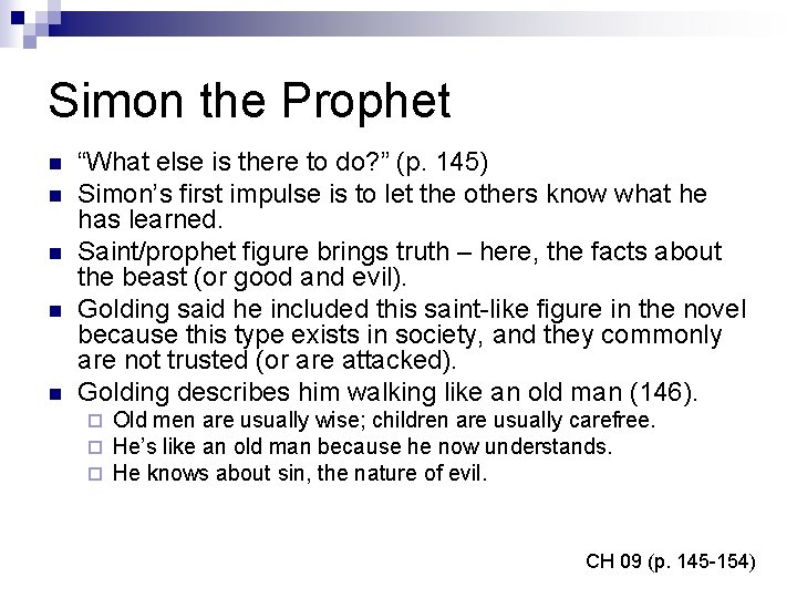 Simon the Prophet n n n “What else is there to do? ” (p.
