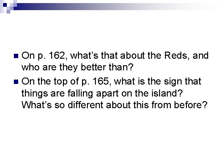On p. 162, what’s that about the Reds, and who are they better than?