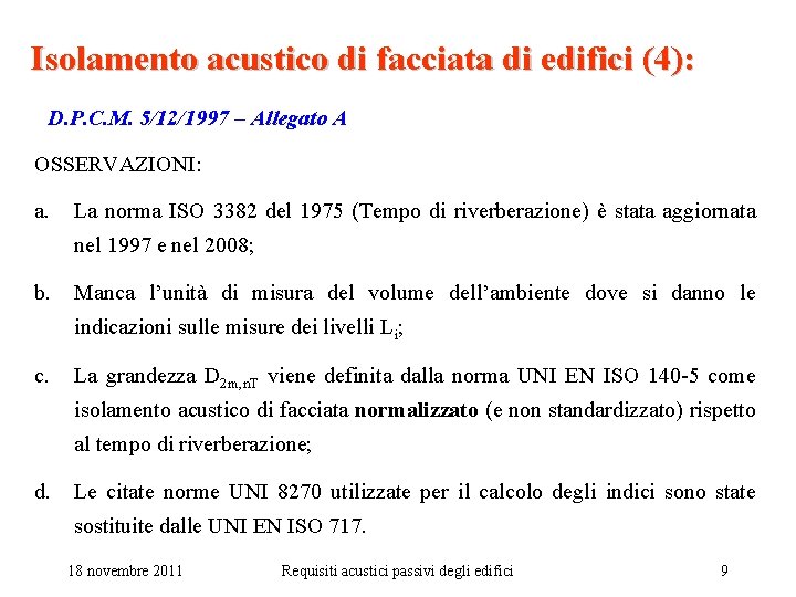 Isolamento acustico di facciata di edifici (4): D. P. C. M. 5/12/1997 – Allegato