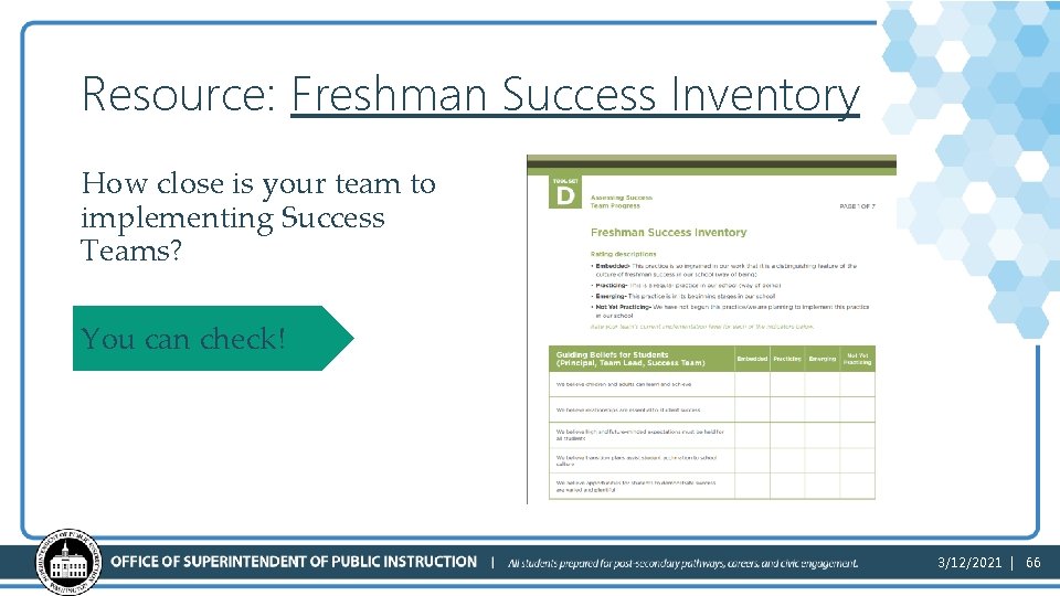 Resource: Freshman Success Inventory How close is your team to implementing Success Teams? You