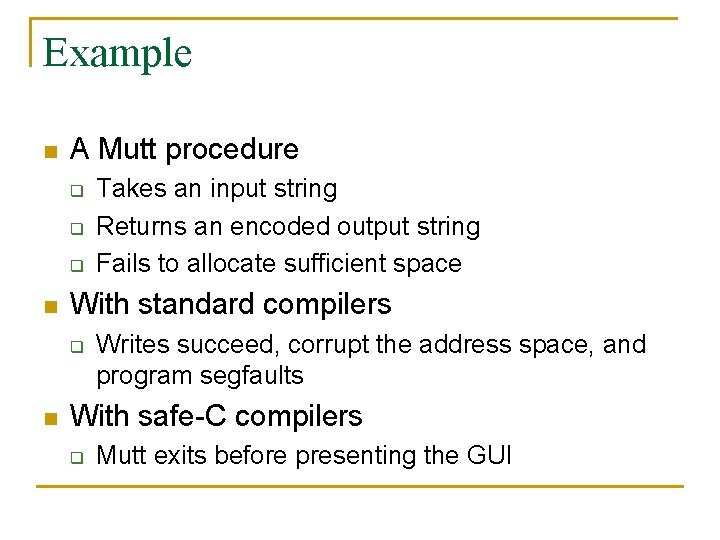 Example n A Mutt procedure q q q n With standard compilers q n