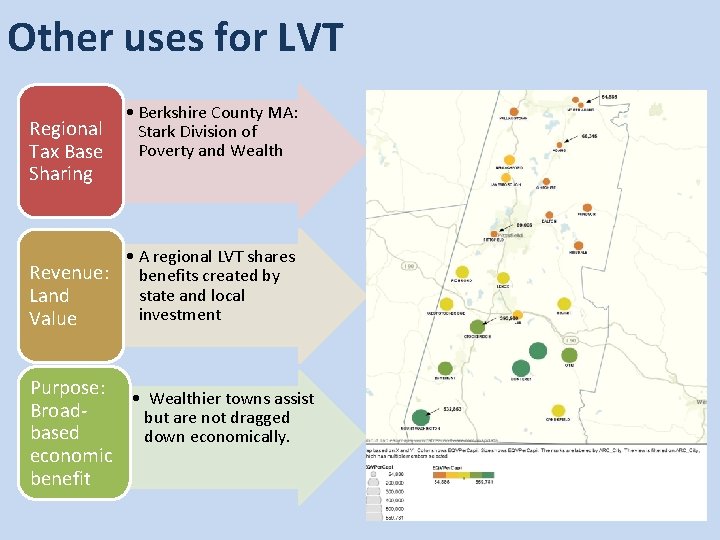 Other uses for LVT • Berkshire County MA: Regional Stark Division of Tax Base