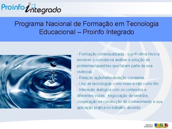 Programa Nacional de Formação em Tecnologia Educacional – Proinfo Integrado - Formação contextualizada -