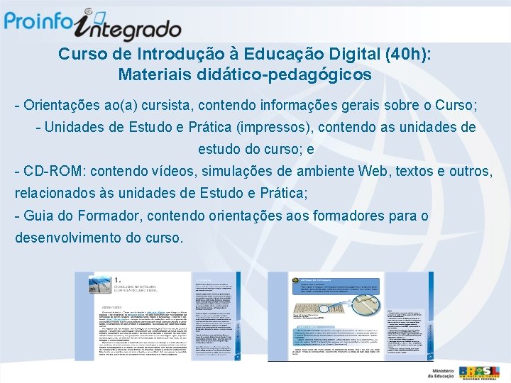 Curso de Introdução à Educação Digital (40 h): Materiais didático-pedagógicos - Orientações ao(a) cursista,