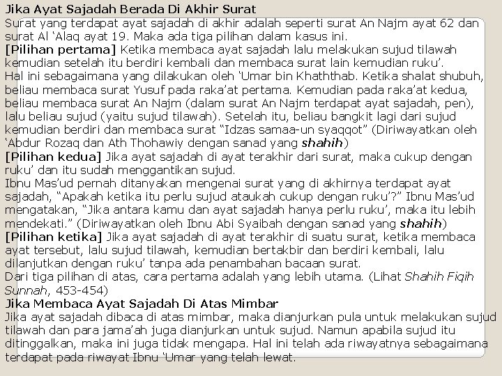 Jika Ayat Sajadah Berada Di Akhir Surat yang terdapat ayat sajadah di akhir adalah