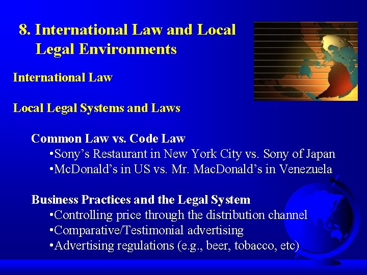 8. International Law and Local Legal Environments International Law Local Legal Systems and Laws