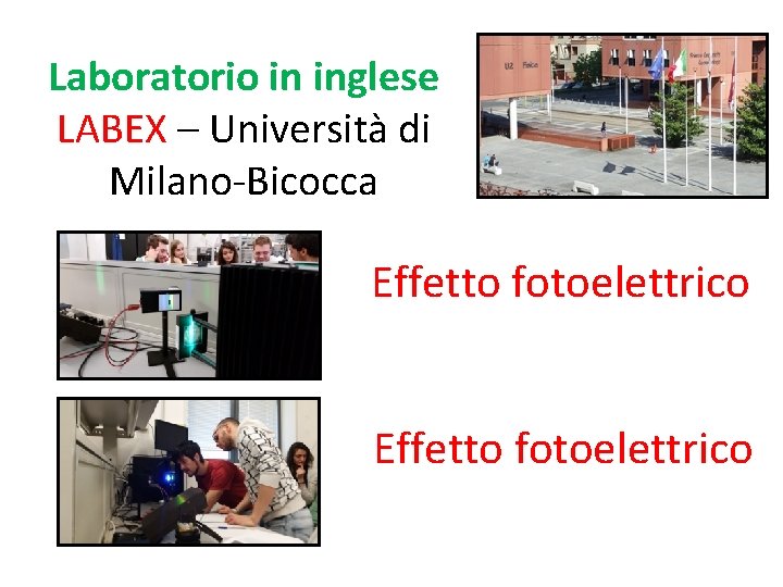 Laboratorio in inglese LABEX – Università di Milano-Bicocca Effetto fotoelettrico 