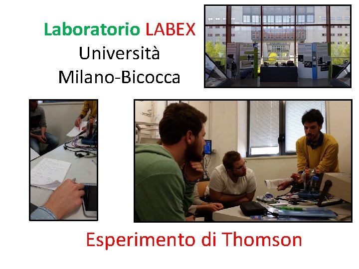 Laboratorio LABEX Università Milano-Bicocca Esperimento di Thomson 